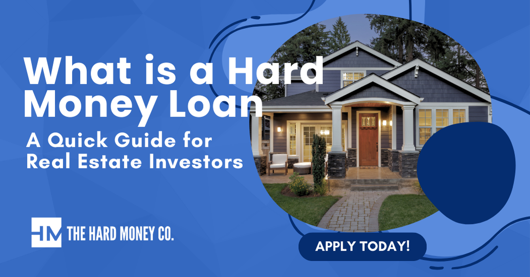 What Is A Hard Money Loan