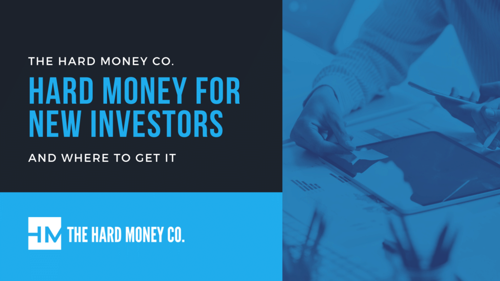 Hard Money for New Investors