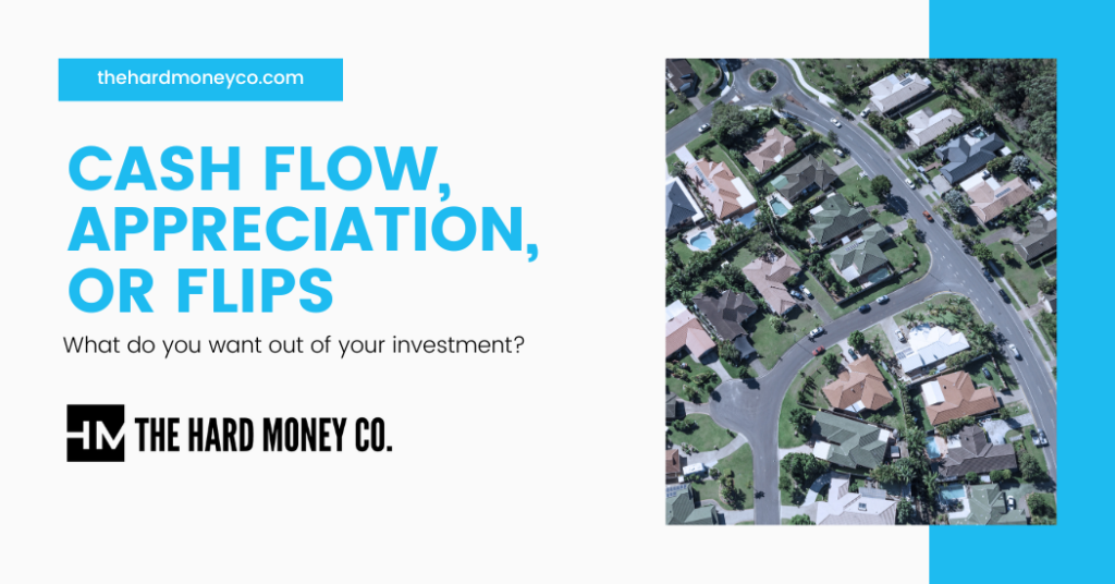 Cash Flow, Market Appreciation, or Property Flips