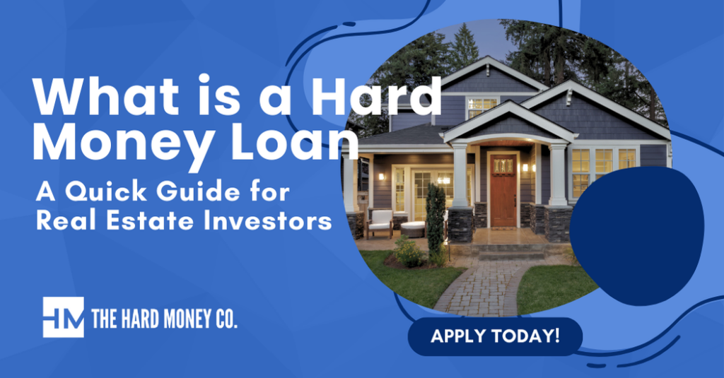 What is a Hard Money Loan