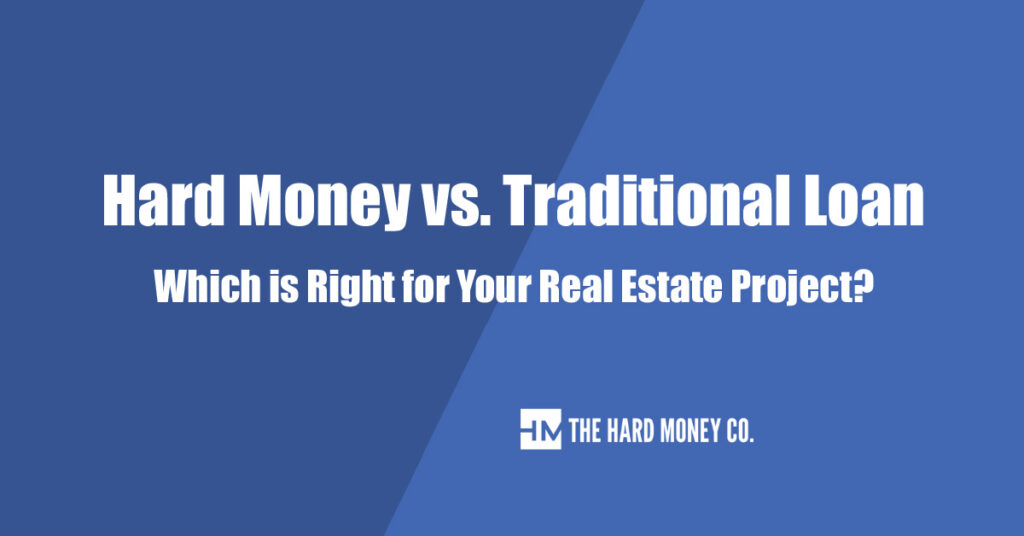 hard money vs traditional loan