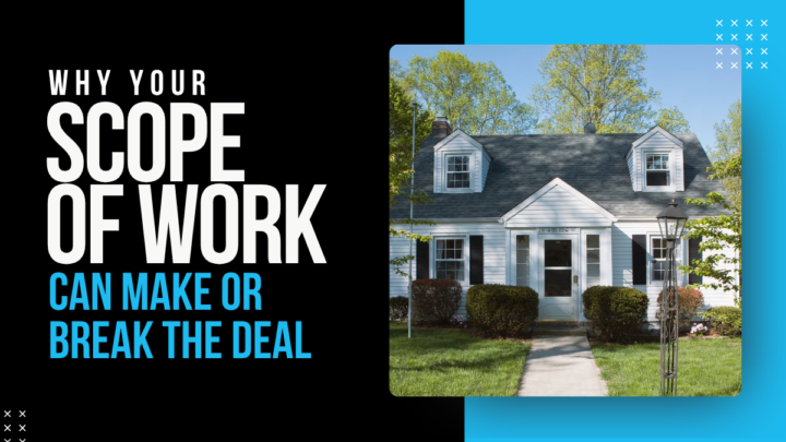 Why Your Scope of Work Can Make or Break the Deal