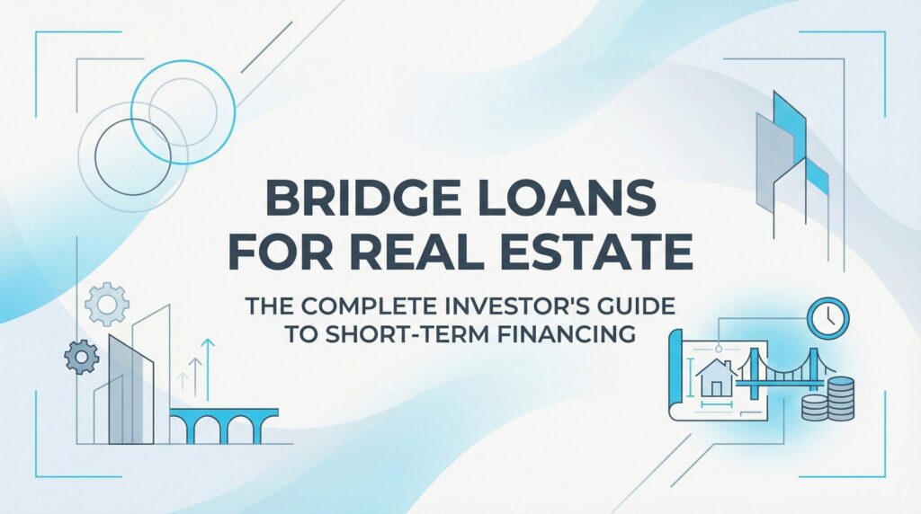 Bridge loans for real estate provide short-term financing that allows investors to acquire properties quickly when their capital is temporarily tied up in other deals. This comprehensive guide explains how bridge financing works, when it makes strategic sense for your investment strategy, and how to structure these loans properly to capitalize on time-sensitive opportunities that traditional financing would cause you to miss.