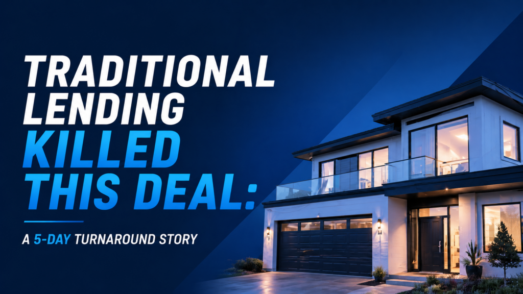 Traditional Lending Killed This Deal: A 5-Day Turnaround Story